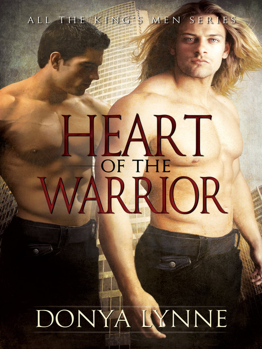 Title details for Heart of the Warrior by Donya Lynne - Available